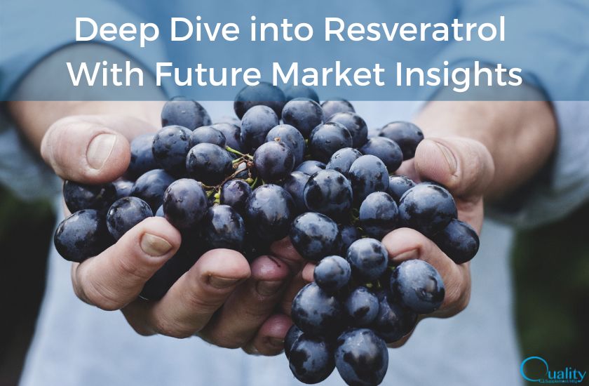 Deep Dive into Resveratrol with Future Market Insights